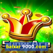 baixar 9000.com